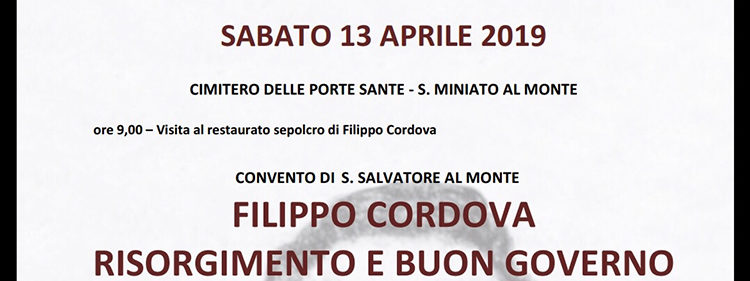 13 aprile, Firenze – Filippo Cordova, Risorgimento e Buon Governo