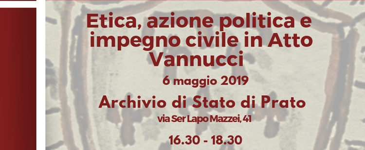 6 maggio, Prato – Etica, azione politica e impegno civile in Atto Vannucci