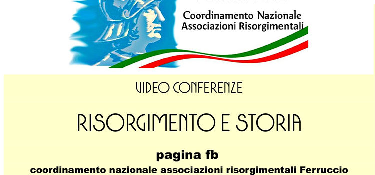 10 giugno – Videoconferenza Risorgimento e Storia