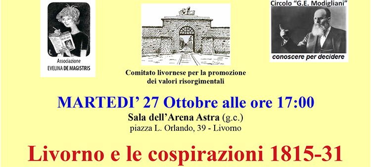 27 ottobre, Livorno – Conferenza “Livorno e le cospirazioni 1815-31”
