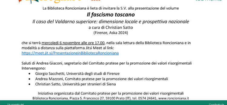 6 novembre, Prato – Presentazione del volume “Il fascismo toscano. Il caso del Valdarno superiore: dimensione locale e prospettiva nazionale”