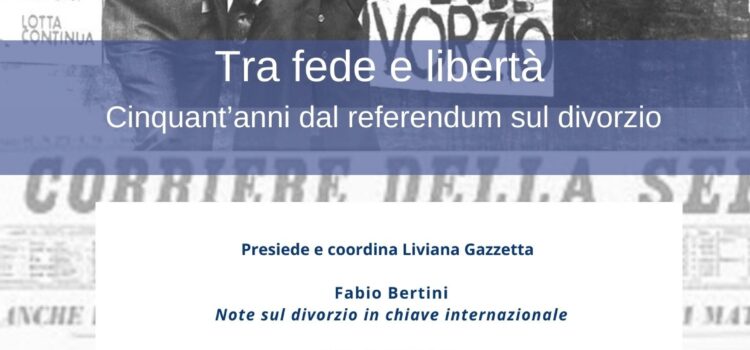 12 dicembre – Rivista Ferruccio. Storia e webinar “Tra fede e libertà. Cinquant’anni dal referendum sul divorzio”